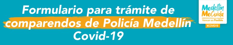 Formulario para trámites de comparendos de Policía Medellín Covid 19